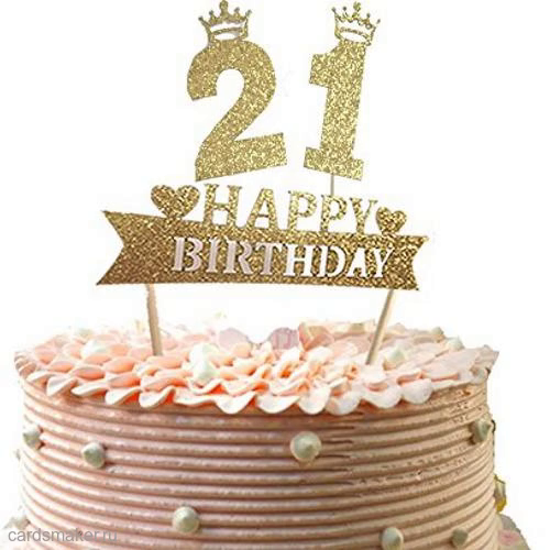 Поздравление с днем рождения 21 год дочери. С днем рождения 21. Поздравление с днем рождения 21 год. Открытки с днём рождения 21 год. Торт на день рождения 21 год.